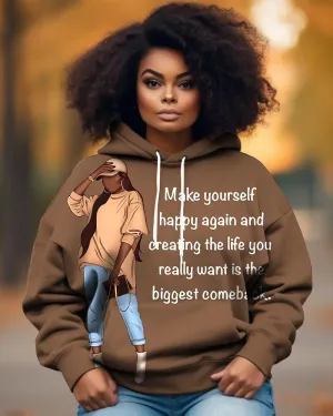 Make Your Self Happy And...Long-sleeved Hoodie
